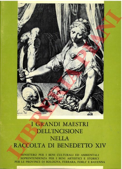 (TAMASSIA Marilena) - - I grandi maestri dell'incisione nella raccolta di Benedetto XIV.