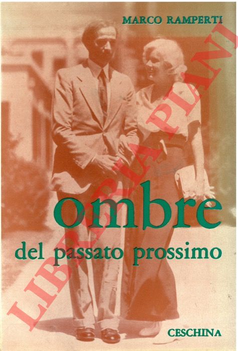 RAMPERTI Marco - - Ombre del passato prossimo.