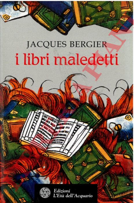 BERGIER Jacques - - I libri maledetti.