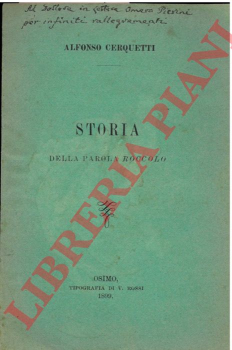 CERQUETTI Alfonso - - Storia della parola roccolo.