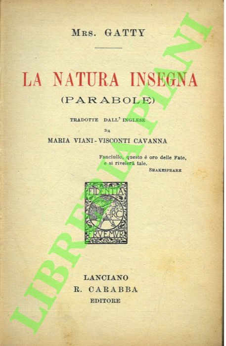 GATTY Mrs. - - La natura insegna. (Parabole).