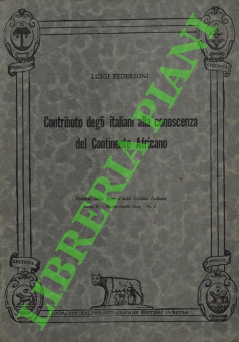 FEDERZONI Luigi - - Contributo degli italiani alla conoscenza del Continente Africano.