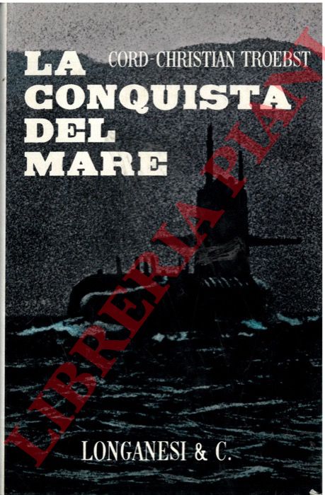 TROEBST Cord-Christian - - La conquista del mare.