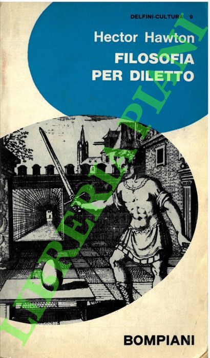 HAWTON Hector - - Filosofia per diletto.