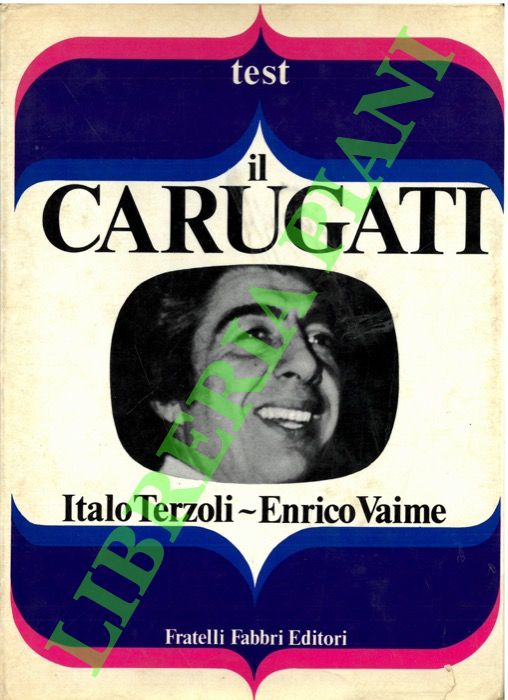 TERZOLI Italo - VAIME Enrico - -  Il Carugati.