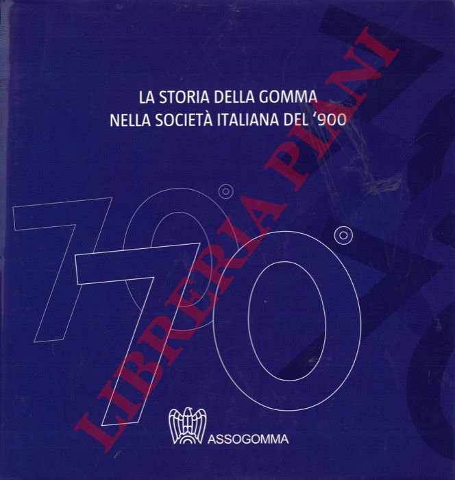 CORNO MORALES Maria Luisa - - La storia della gomma nella societ italiana del '900.