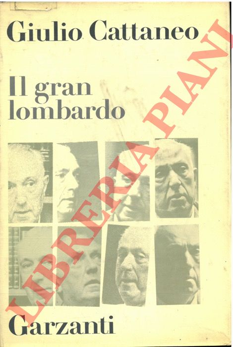 CATTANEO Giulio - - Il gran lombardo.
