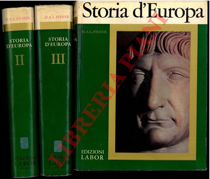 FISHER H.A.L. - - Storia d'Europa.