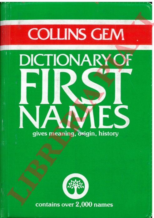 - - Collins Gem. Dictionary of first names.