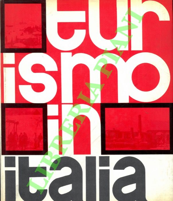 AA.VV. - - Turismo in Italia. Gli Enti Provinciali per il Turismo nello sviluppo dell'economia e della vita italiana.
