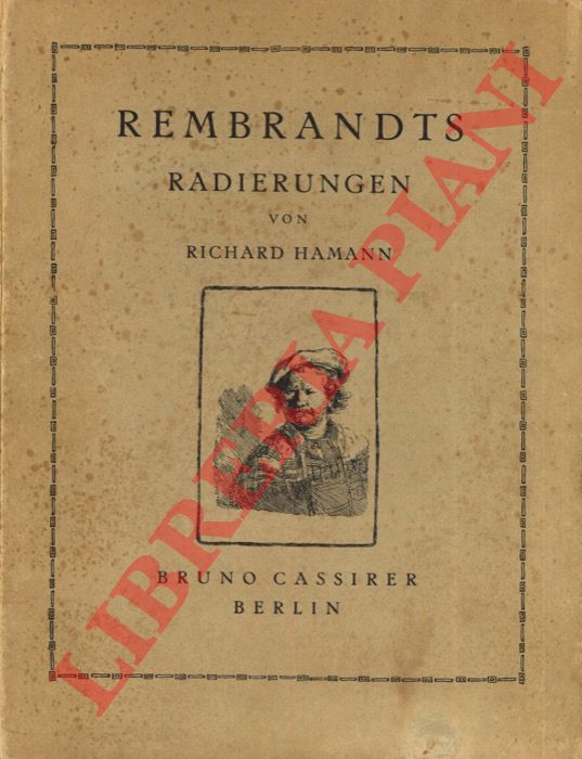 HAMAN Richard - - Rembrands Radierungen.