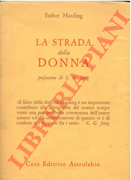 HARDING Esther - - La strada della donna.