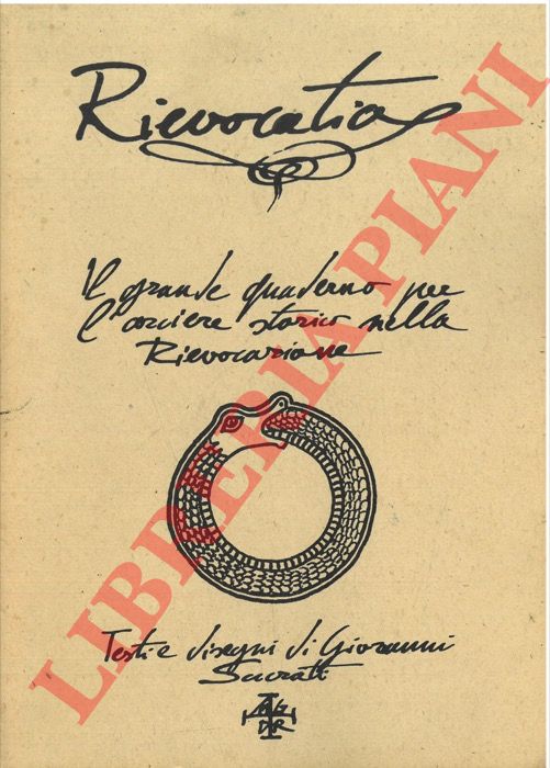 SCURATI Giovanni - - Rievocatio. Il grande quaderno per l'arciere storico nella Rievocazione.