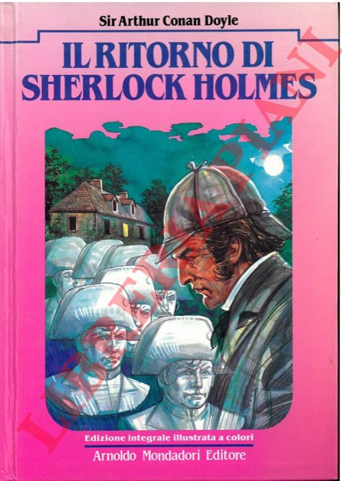 CONAN DOYLE Arthur - - Il ritorno di Sherlock Holmes.