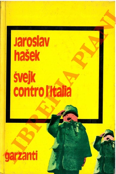 HASEK Jaroslav - - Svejk contro l'Italia. Racconti 1904-1923.