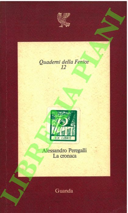 PEREGALLI Alessandro - - La cronaca. Poema bancario.