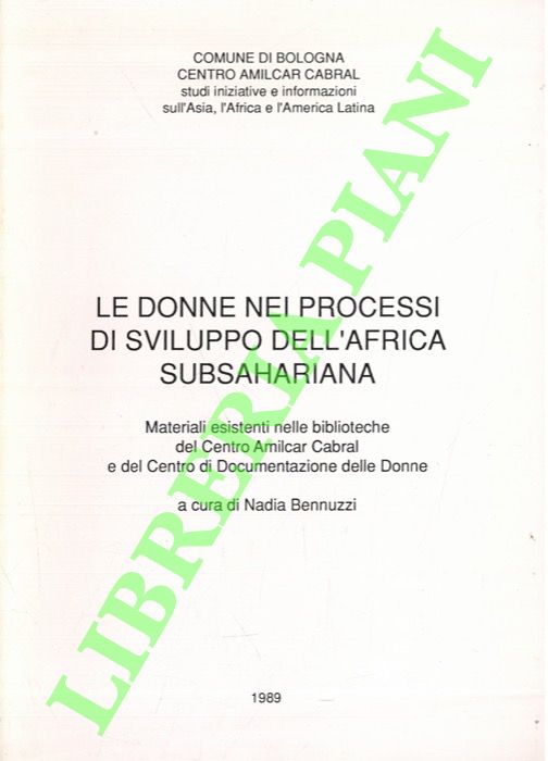 (BENNUZZI Nadia) - - Le donne nei processi di sviluppo nell'Africa subsahariana.