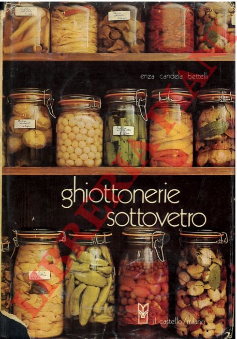 CANDELLA BETTELLI Enza - - Ghiottonerie sottovetro.