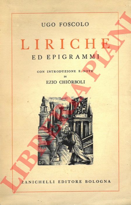 FOSCOLO Ugo - - Liriche ed epigrammi.