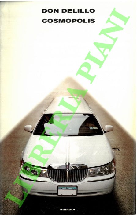 DELILLO Don - - Cosmopolis.
