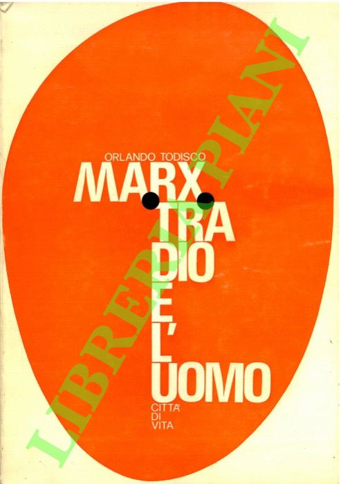 TODISCO Orlando - - Marx tra Dio e l'uomo.