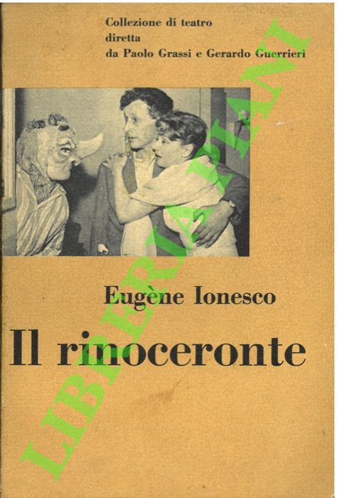IONESCO Eugne - - Il rinoceronte.