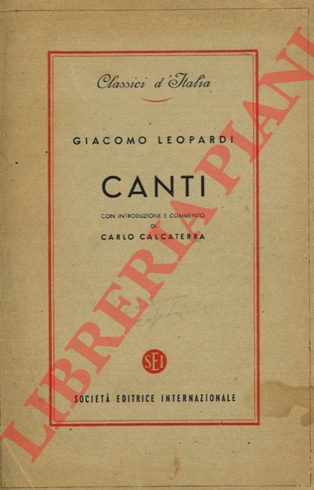 LEOPARDI Giacomo - - Canti.