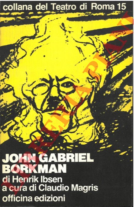 IBSEN Henrik - - John Gabriel Borkman.