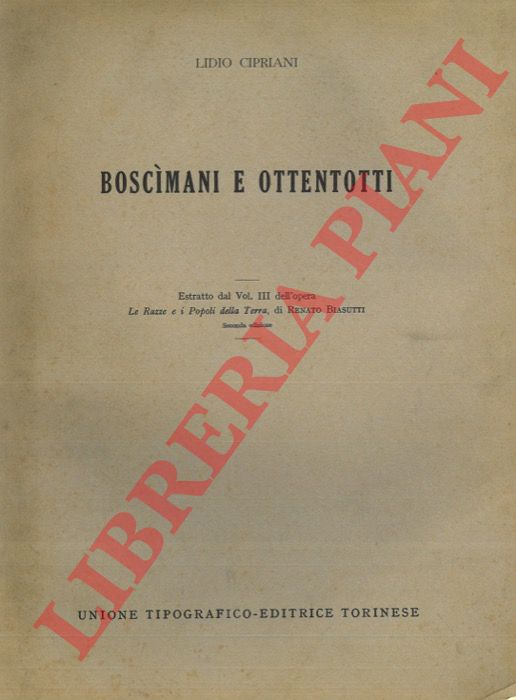 CIPRIANI Lidio - - Boscimani e Ottentotti.