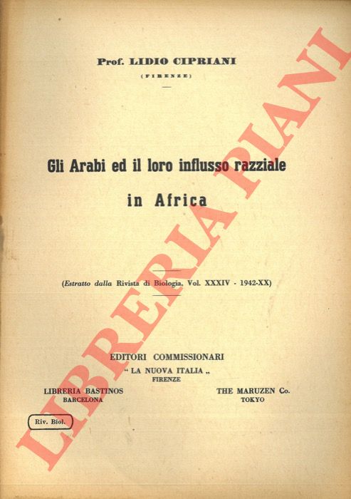 CIPRIANI Lidio - - Gli Arabi e il loro influsso razziale in Africa.