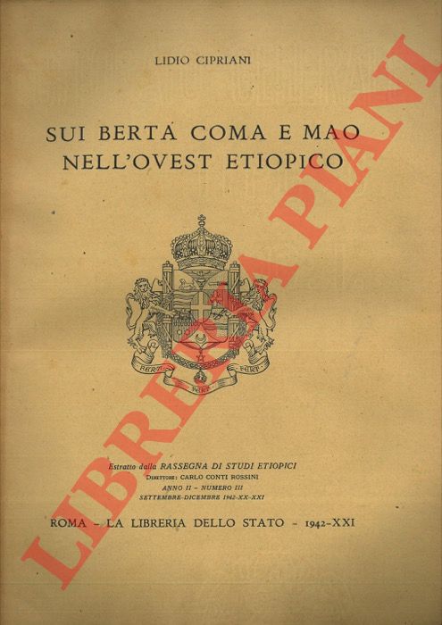 CIPRIANI Lidio - - Sui Berta Coma e Mao nell'Ovest etiopico.
