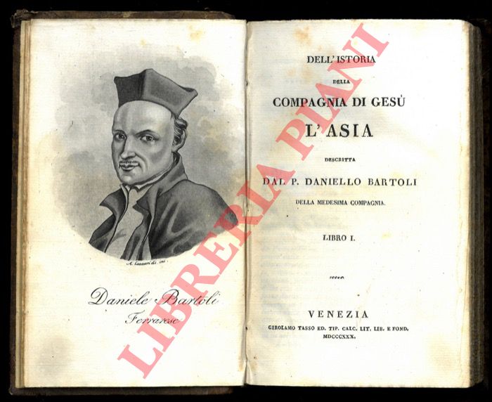 BARTOLI Daniello - - Dell'istoria della Compagnia di Ges. L'Asia - Missione al Gran Mogor del P. Ridolfo Aquaviva...