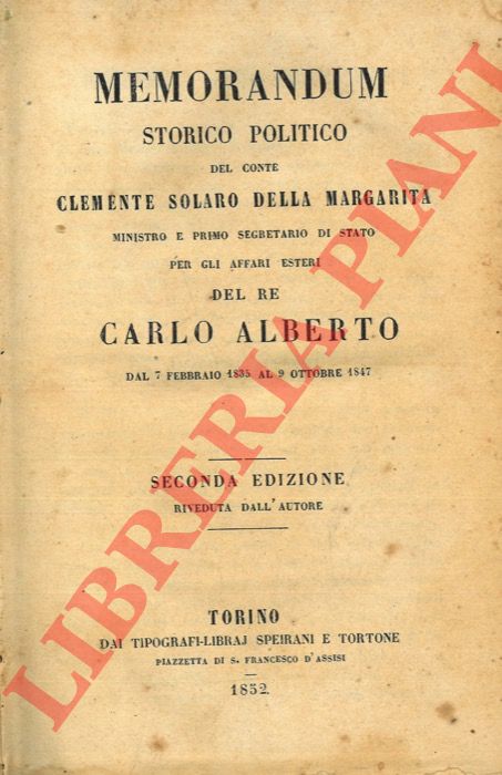 SOLARO DELLA MARGARITA Clemente - - Memorandum storico politico. Seconda edizione riveduta dall'autore.