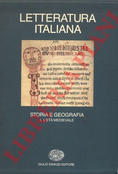 (ASOR ROSA Alberto) - - Letteratura italiana. Storia e geografia. Volume primo. L'et medievale.