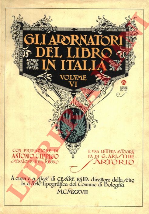 (RATTA Cesare) - - Gli adornatori del libro in Italia. Volume VI.