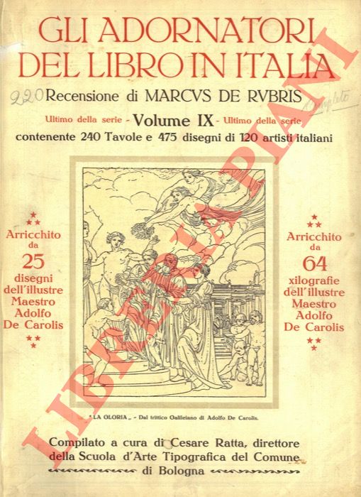 (RATTA Cesare) - - Gli adornatori del libro in Italia. Volume IX.