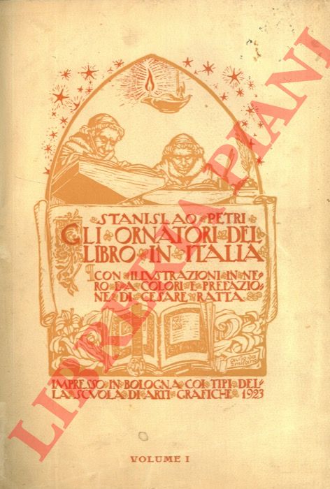 (RATTA Cesare) - - Gli ornatori del libro in Italia. Volume I.