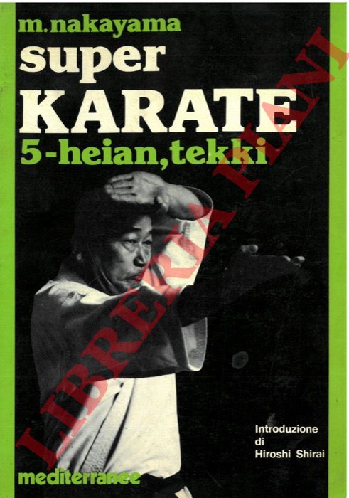 NAKAYAMA M. - - Super Karate. 5. Heian, tekki.