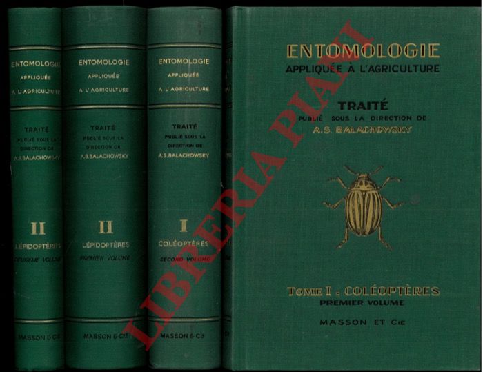 BALACHOWSKY A.S. - - Entomologie applique a l'agriculture. Trait. I. Coloptres. II. Lpidoptres.