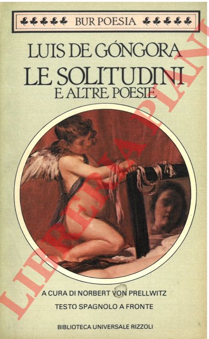 GONGORA Luis de - - Le solitudini e altre poesie.