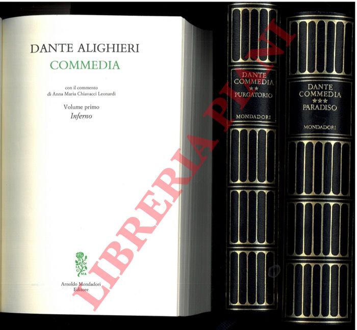 ALIGHIERI Dante - - Commedia. Volume primo. Inferno. Volume secondo Purgatorio. Volume terzo. Paradiso.