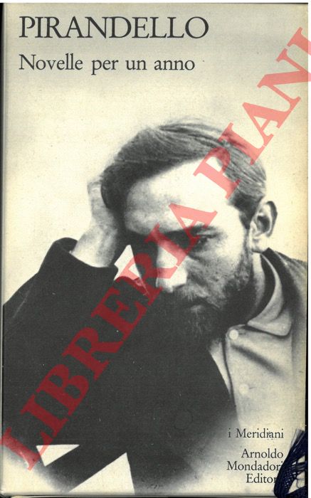 PIRANDELLO Luigi - - Novelle per un anno. Volume I. A cura di Mario Costanzo.