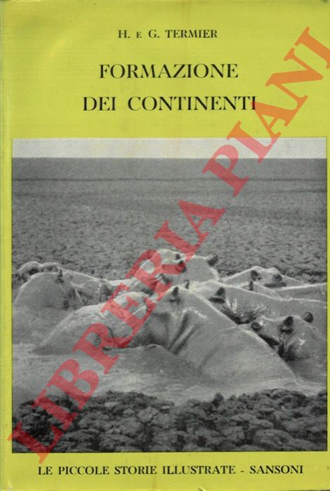 TERMIER H. - TERMIER G. - - Formazione dei continenti.