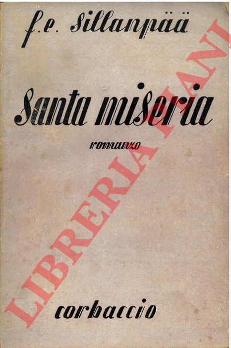 SILLENPAA Frans Eemil - - Santa miseria.