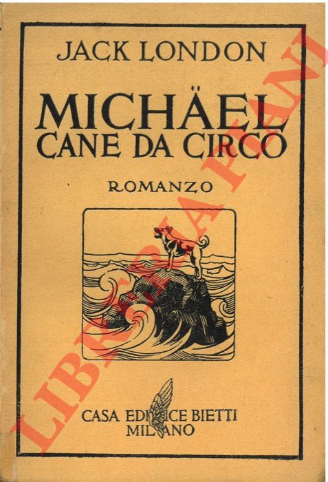 LONDON Jack - - Michael. Cane da circo.