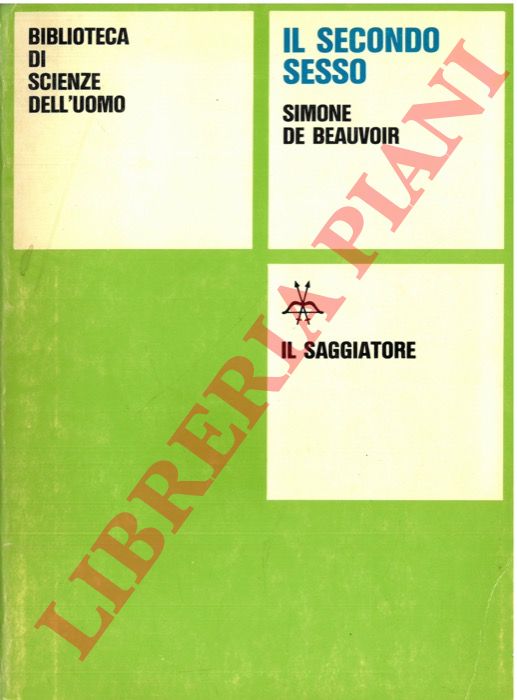 DE BEAUVOIR Simone - - Il secondo sesso.