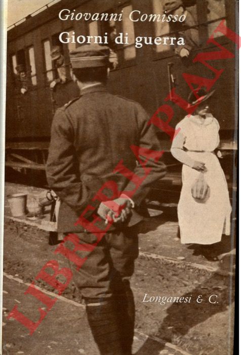COMISSO Giovanni - - Giorni di guerra.