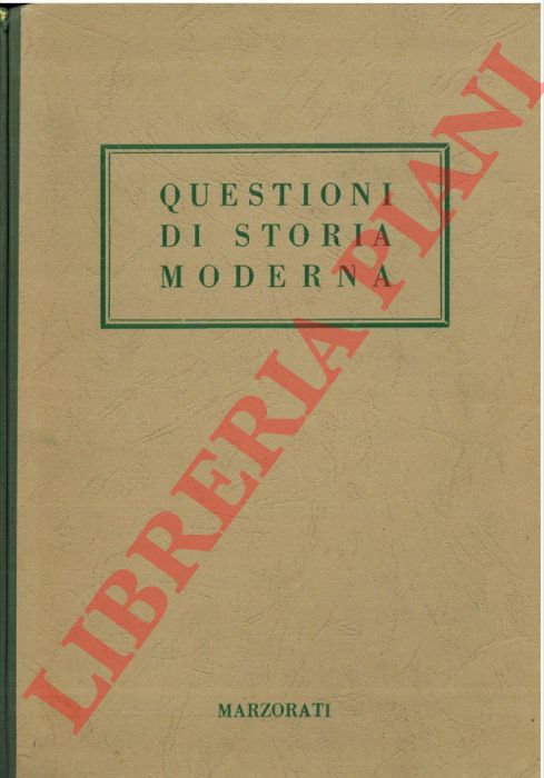 (ROTA Ettore) - - Questioni di storia moderna.