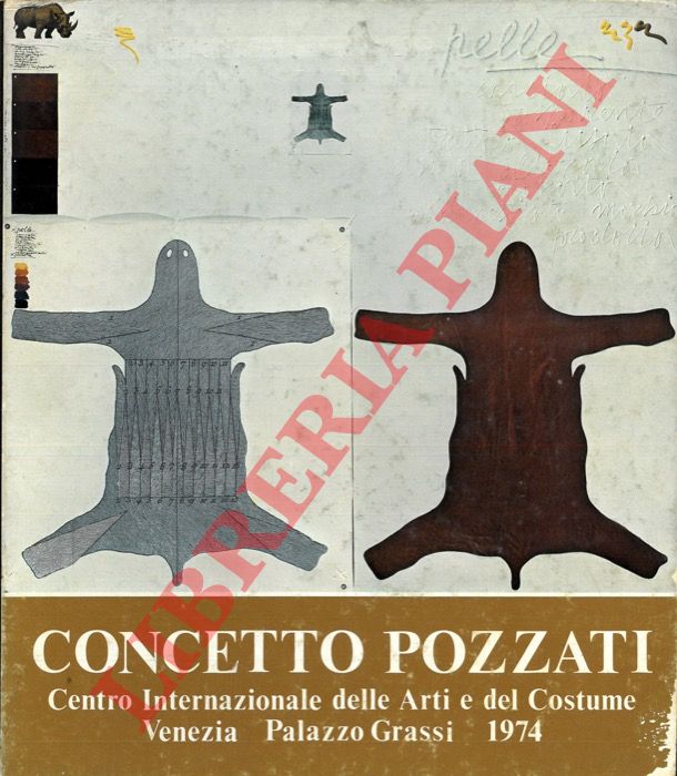 - - Concetto Pozzati. Palazzo Grassi Venezia. Centro Internazionale delle Arti e del Costume.