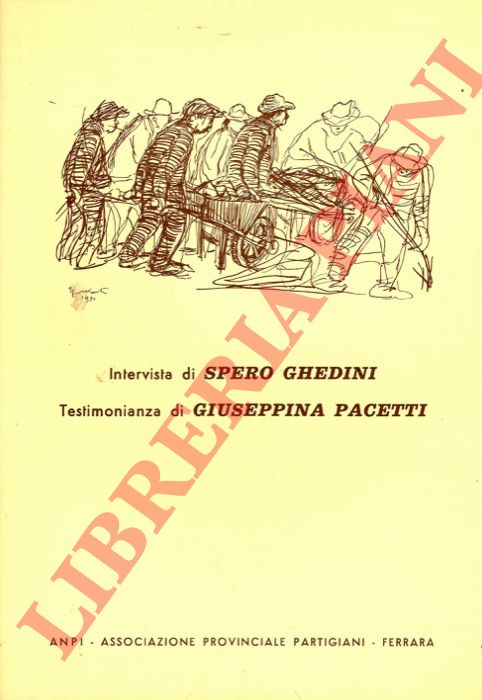 ANPI - - Intervista di Spero Ghedini. Testimonianza di Giuseppina Pacetti.